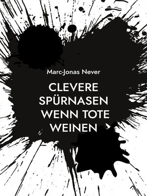 cover image of Clevere Spürnasen--Wenn Tote weinen